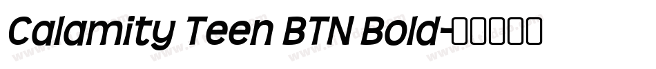 Calamity Teen BTN Bold字体转换